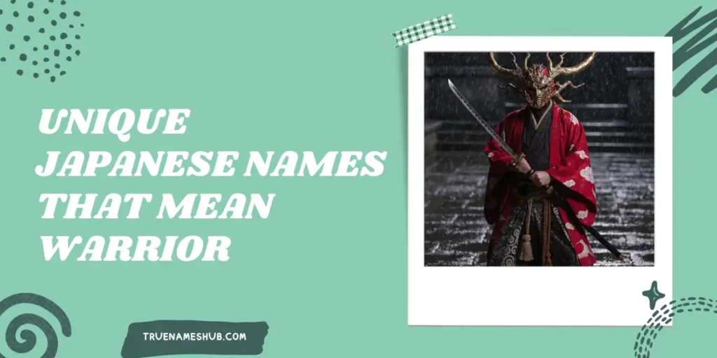 Unique Japanese Names That Mean Warrior