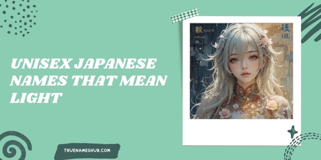 Unisex Japanese Names That Mean Light