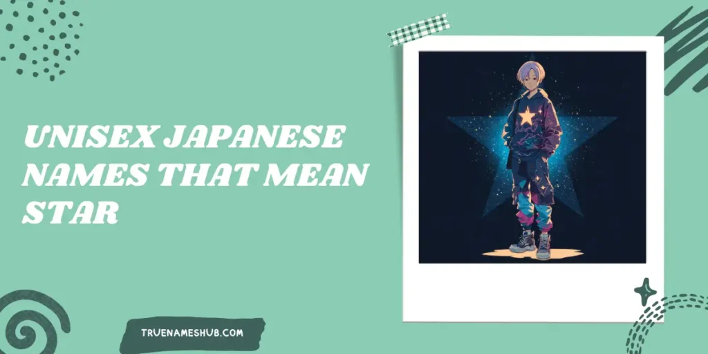 Unisex Japanese Names That Mean Star