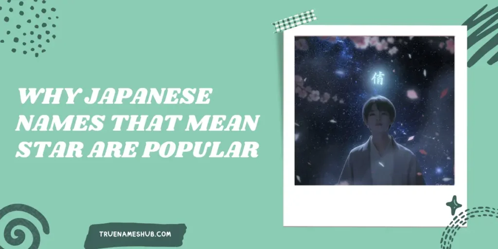 Why Japanese Names That Mean Star Are Popular