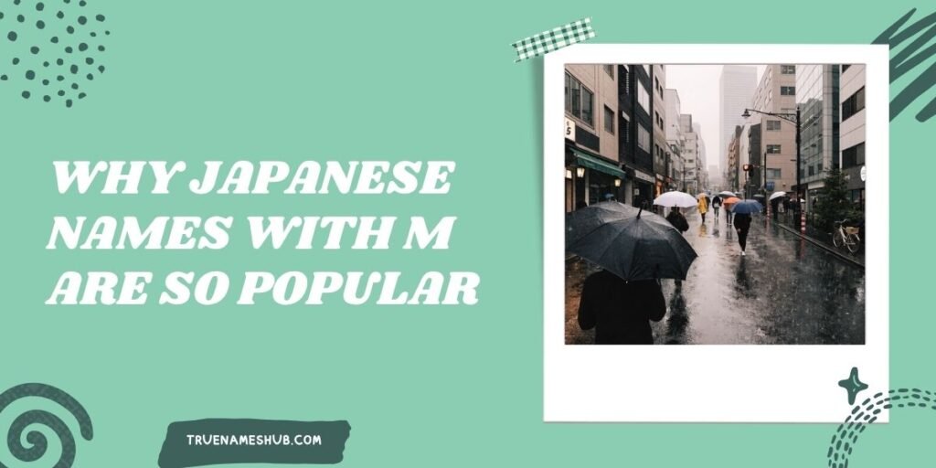 Why Japanese Names With M Are So Popular