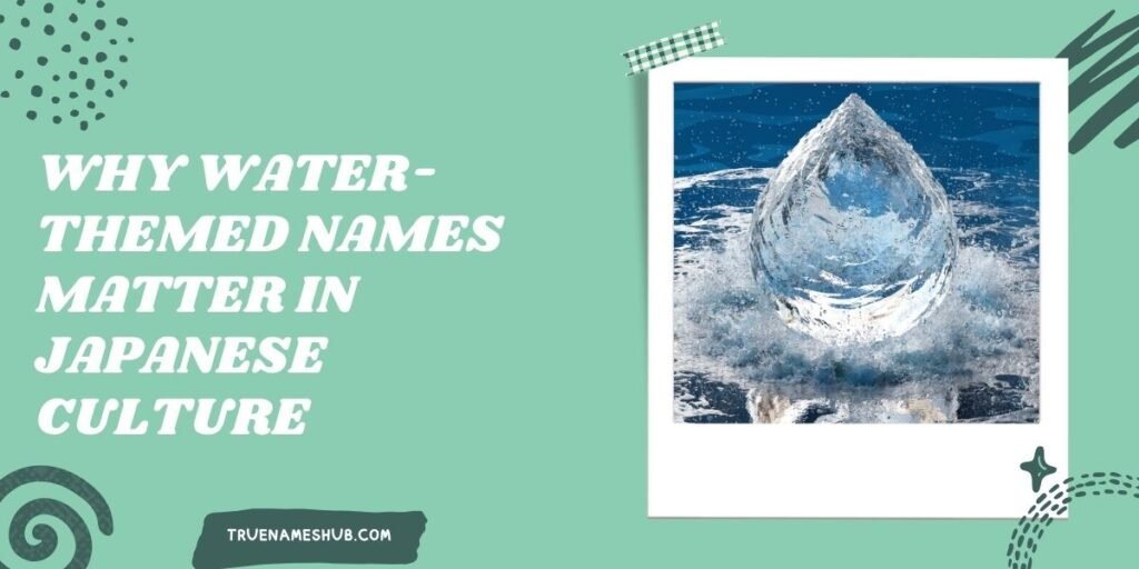 Why Water-Themed Names Matter in Japanese Culture