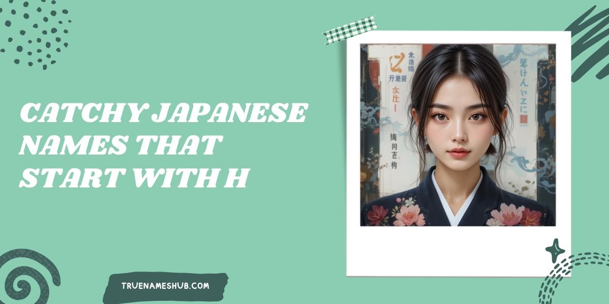 Catchy Japanese Names That Start With H