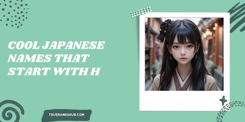 Cool Japanese Names That Start With H