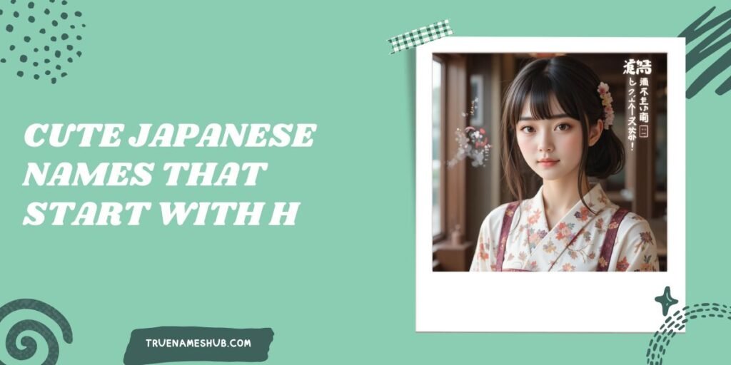 Cute Japanese Names That Start With H