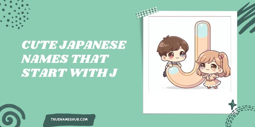 Cute Japanese Names That Start With J