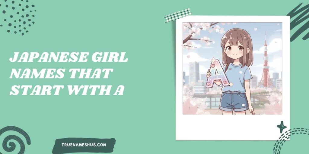 Japanese Girl Names That Start With A