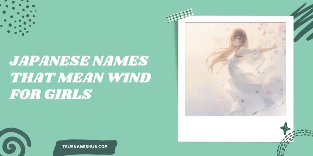 Japanese Names That Mean Wind For Girls