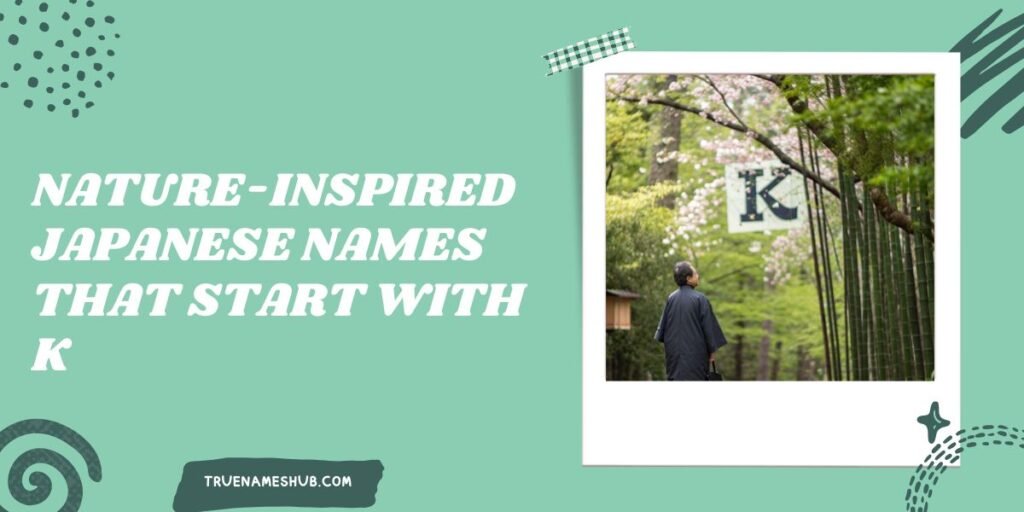 Nature-Inspired Japanese Names That Start With K