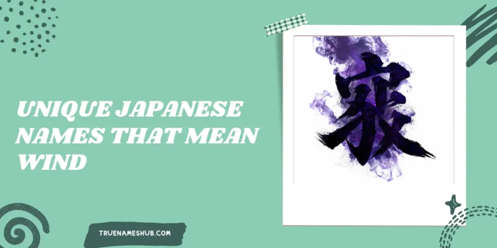 Unique Japanese Names That Mean Wind