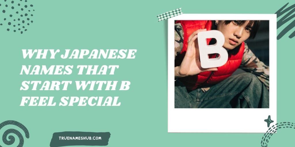 Why Japanese Names That Start With B Feel Special