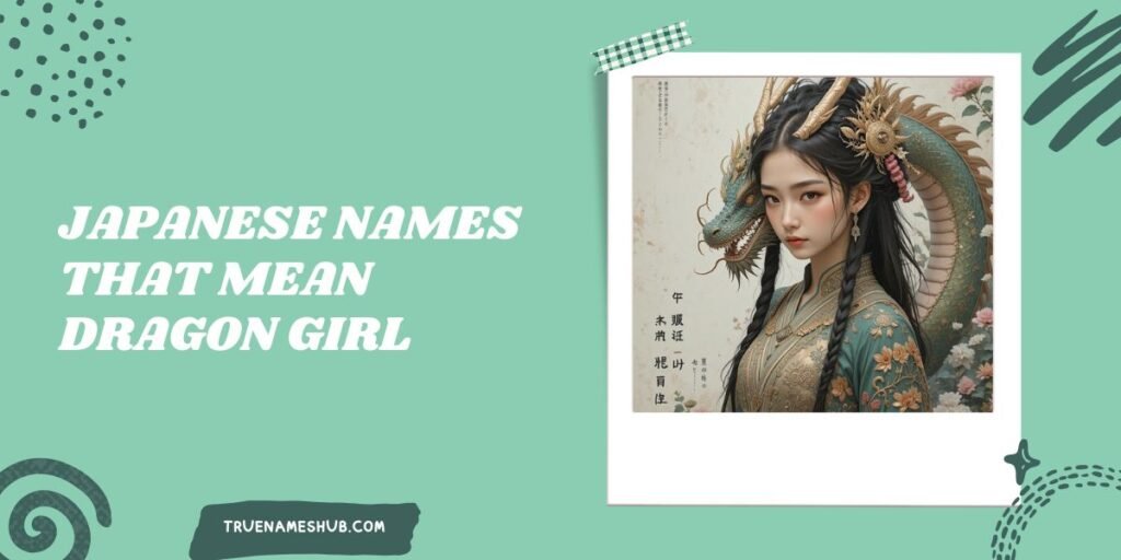 Japanese Names That Mean Dragon Girl