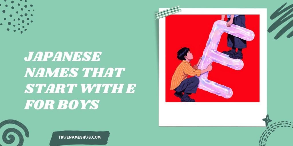 Japanese Names That Start With E For Boys