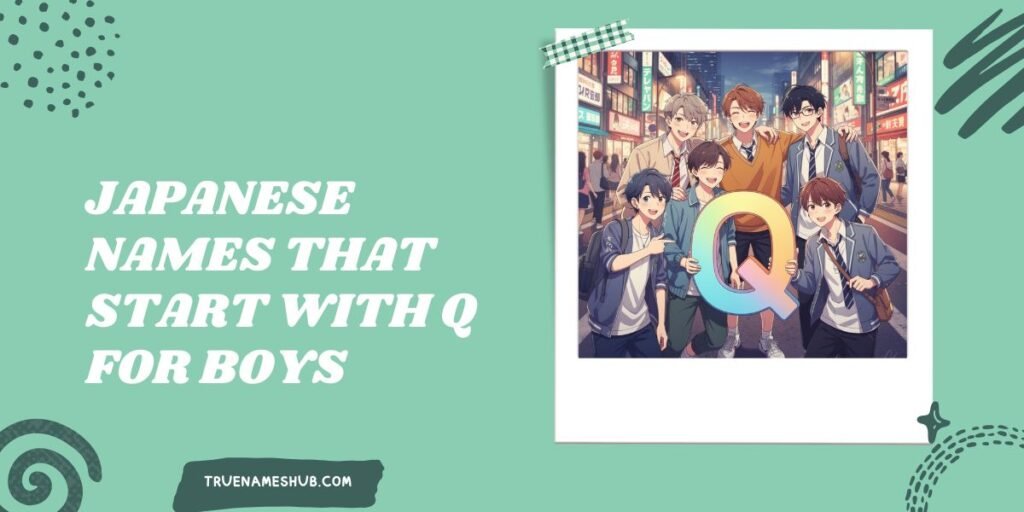 Japanese Names That Start With Q For Boys