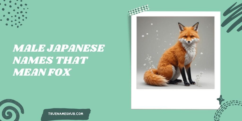 Male Japanese Names That Mean Fox