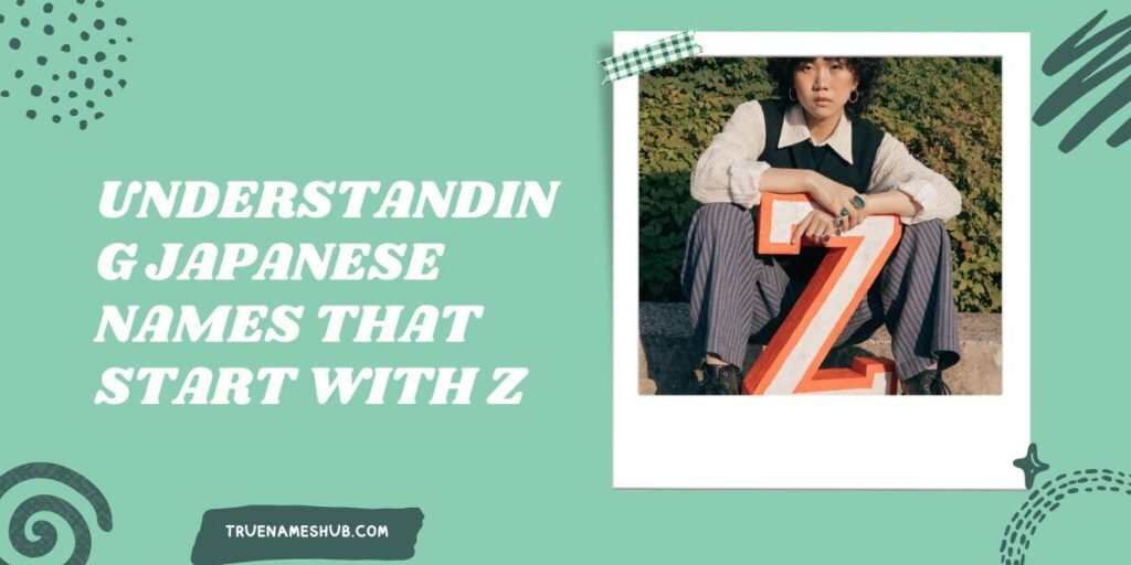 Understanding Japanese Names That Start With Z