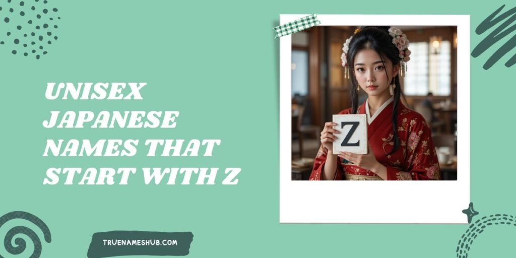 Unisex Japanese Names That Start With Z  