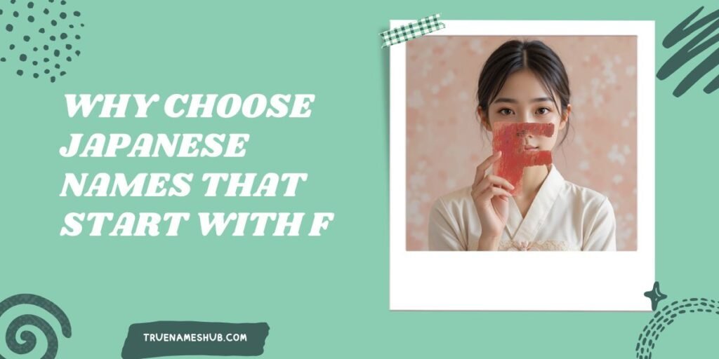 Why Choose Japanese Names That Start With F