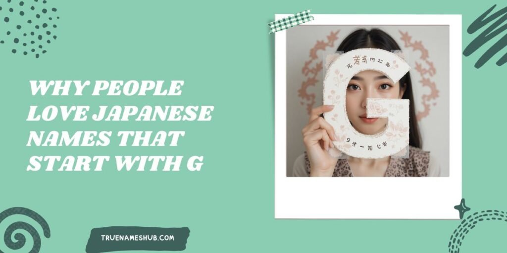 Why People Love Japanese Names That Start With G