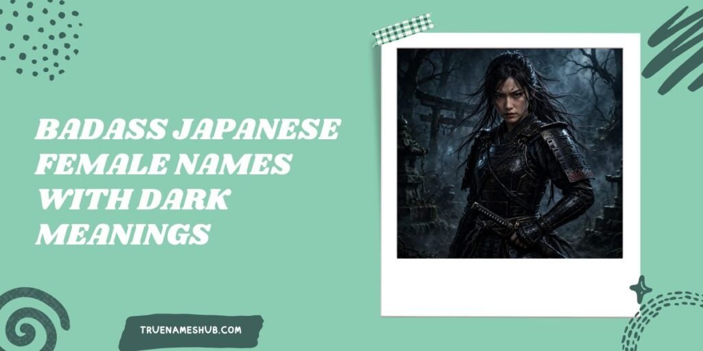 Badass Japanese Female Names With Dark Meanings