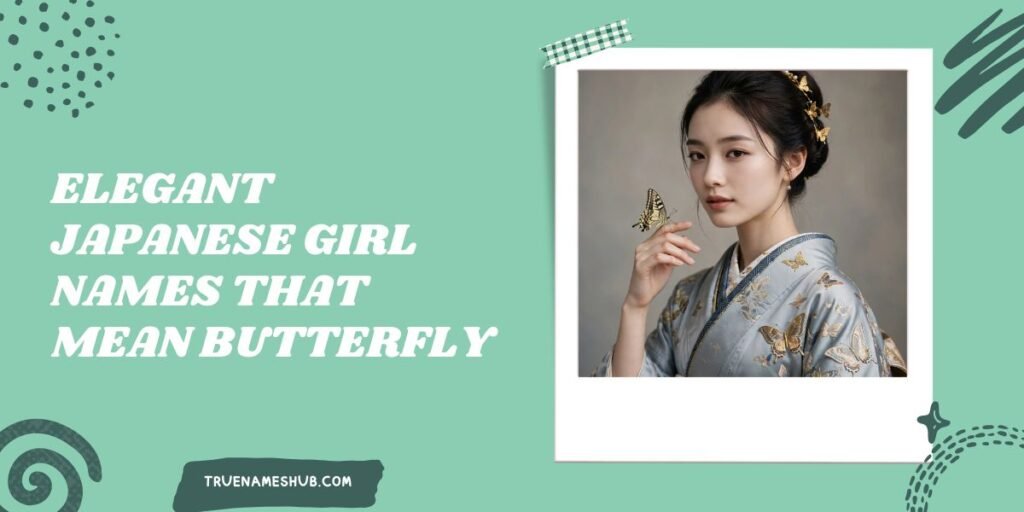 Elegant Japanese Girl Names That Mean Butterfly