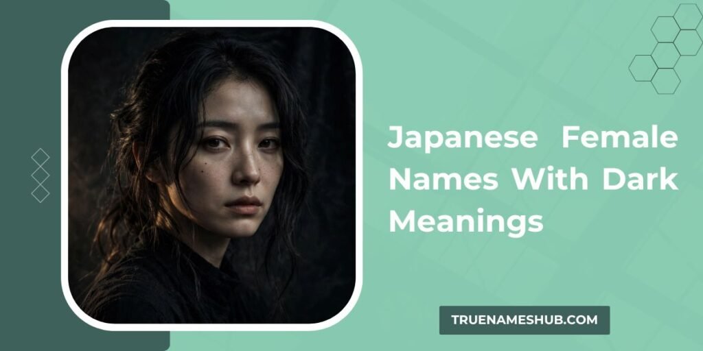 Japanese Female Names With Dark Meanings