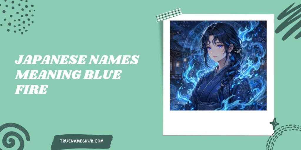 Japanese Names Meaning Blue Fire