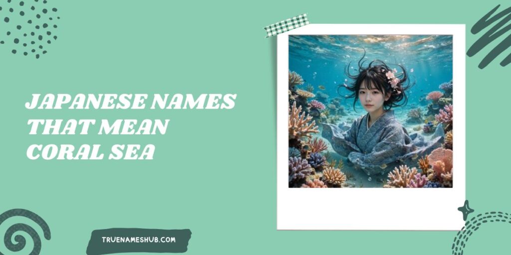 Japanese Names That Mean Coral Sea
