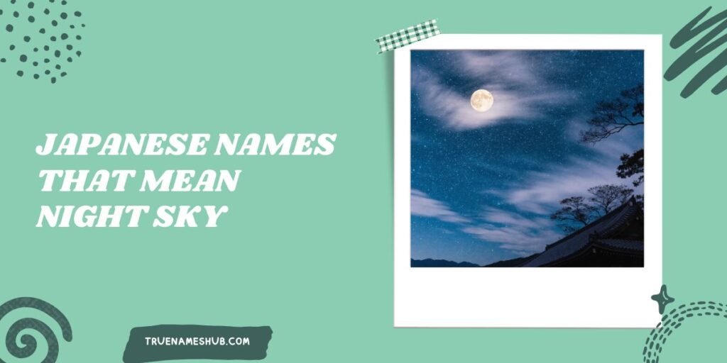 Japanese Names That Mean Night Sky
