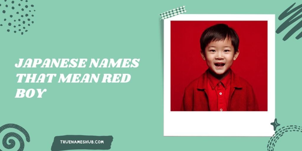 Japanese Names That Mean Red Boy