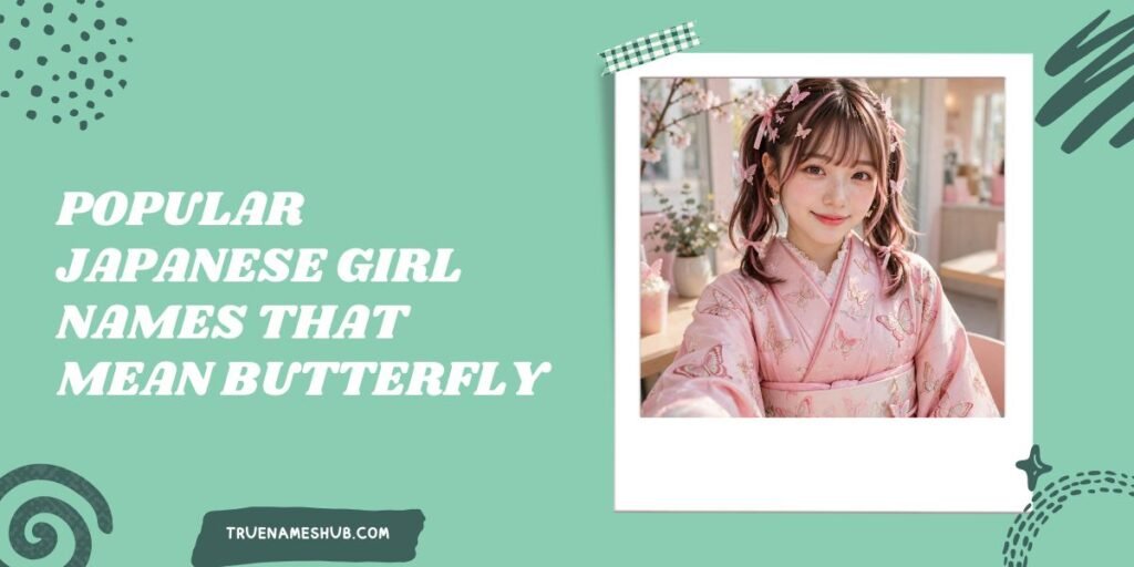 Popular Japanese Girl Names That Mean Butterfly