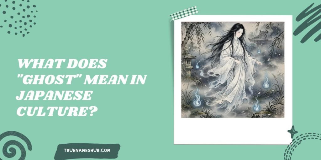 What Does Ghost Mean in Japanese Culture