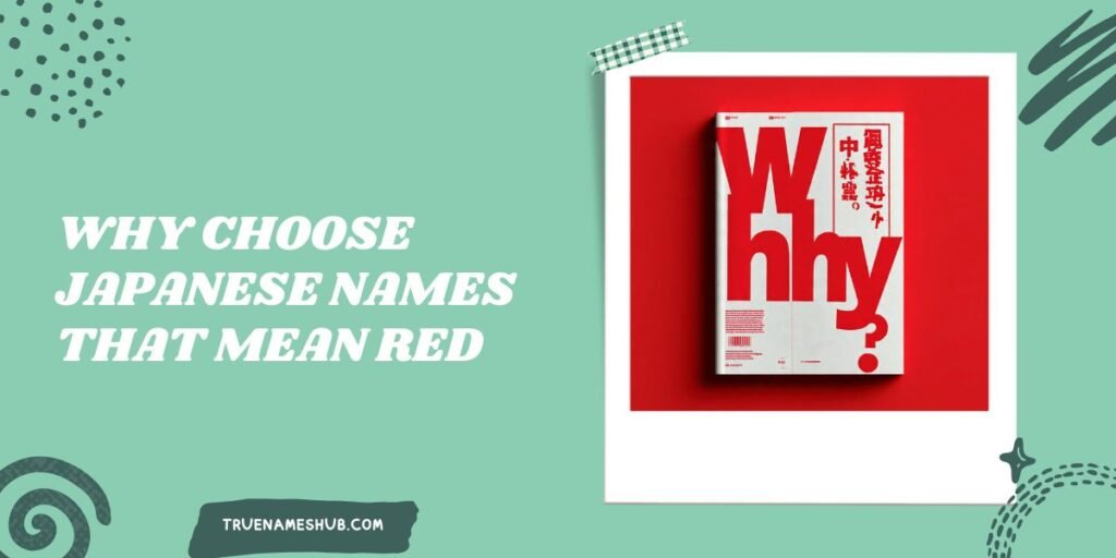 Why Choose Japanese Names That Mean Red