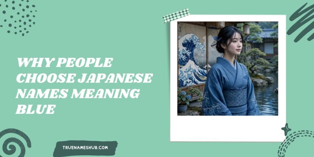 Why People Choose Japanese Names Meaning Blue