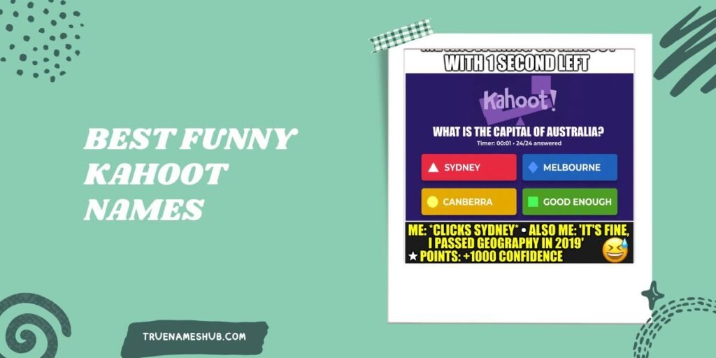 Best Funny Kahoot Names