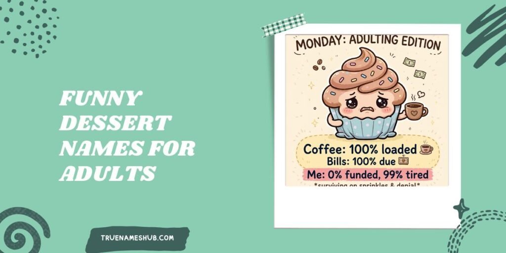 Funny Dessert Names For Adults