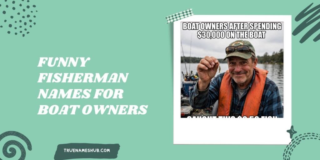 Funny Fisherman Names For Boat Owners