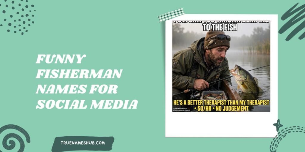 Funny Fisherman Names For Social Media