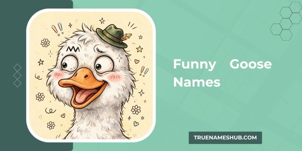 Funny Goose Names