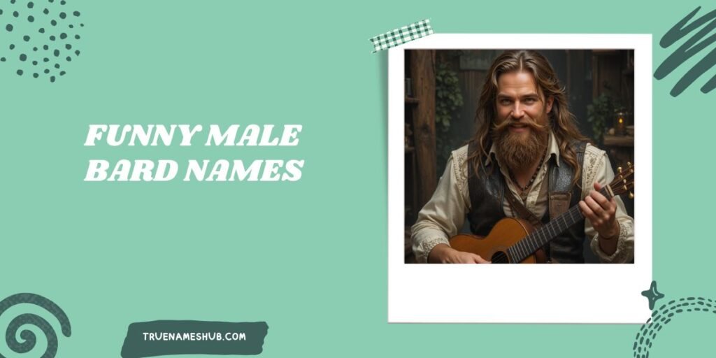 Funny Male Bard Names