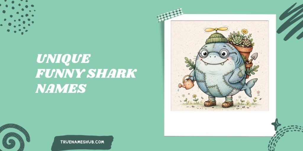 Unique Funny Shark Names